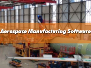 aerospace-manufacturing-software